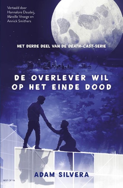 De overlever wil op het einde dood, Adam Silvera - Paperback - 9789000400393