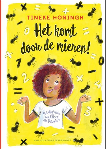 Het komt door de mieren!, Tineke Honingh - Gebonden - 9789000400812