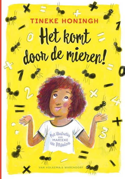 Het komt door de mieren!, Tineke Honingh - Gebonden - 9789000400812