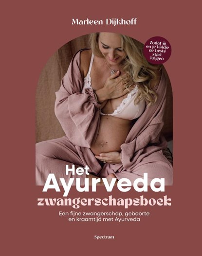 Het Ayurveda zwangerschapsboek, Marleen Dijkhoff - Gebonden - 9789000400928