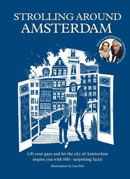 Strolling around Amsterdam, Josephine Jongbloed ; Tom Jongbloed ; Ommetje met Tom - Ebook - 9789000400966