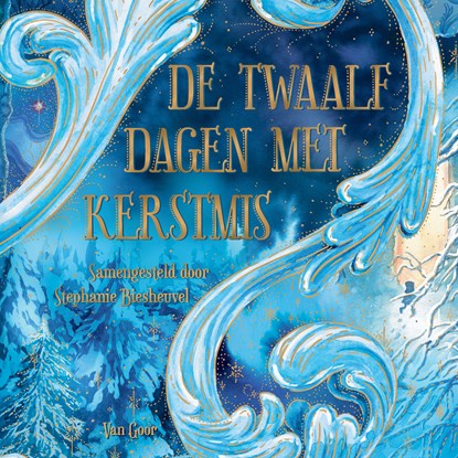 De twaalf dagen met Kerstmis, Stephanie Biesheuvel ; Sanne Rooseboom ; Buddy Tegenbosch ; Levina van Teunenbroek ; Audrey Adelin ; Najiba Abdellaoui ; Gershwin Bonevacia ; Arend van Dam ; Barend Last ; Milouska Meulens ; Marieke Nijkamp ; Katinka Polderman - Luisterboek MP3 - 9789000401734