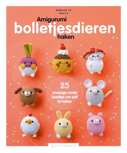 Amigurumi bolletjesdieren haken, Annick Ly - Paperback - 9789000401864