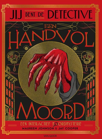 Jij bent de detective - Een handvol moord, MAUREEN JOHNSON,  M. - Gebonden - 9789000402182