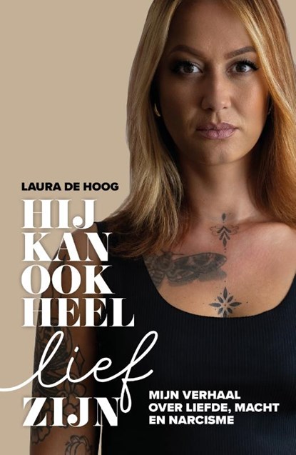 Hij kan ook heel lief zijn, Laura de Hoog - Paperback - 9789000402229