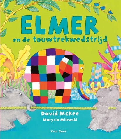 Elmer en de touwtrekwedstrijd, David McKee - Gebonden - 9789000402458