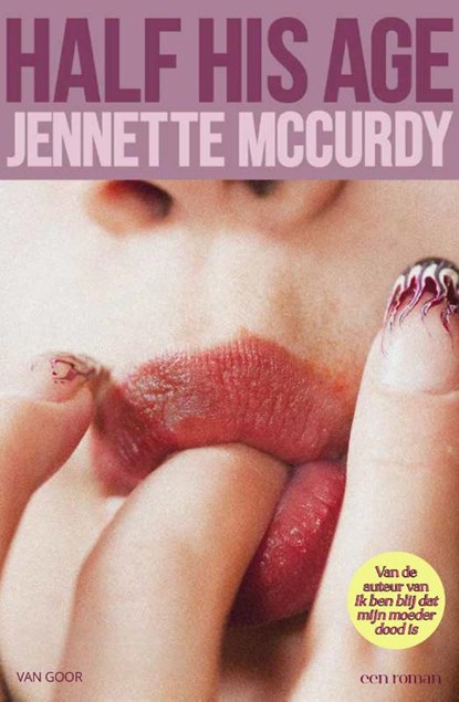Half His Age, Jennette McCurdy - Paperback - 9789000402823