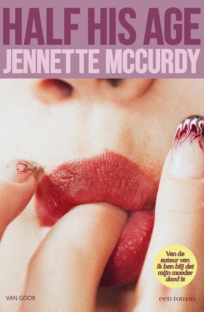 Half His Age, Jennette McCurdy - Ebook - 9789000402830