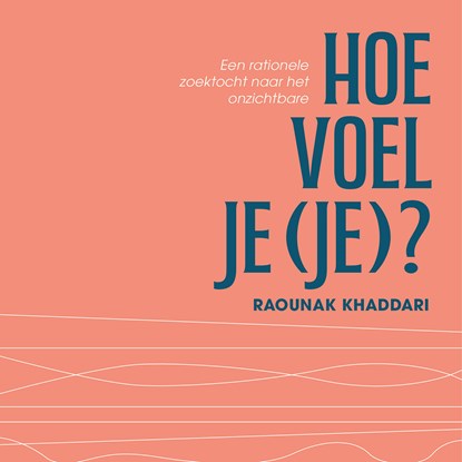 Hoe voel je (je)?, Raounak Khaddari - Luisterboek MP3 - 9789000402892