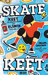 SkateKeet - Keet Oldenbeuving ; Elsbeth Teeling - 9789000403509