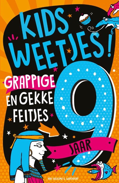 Kidsweetjes! Grappige en gekke feitjes - 9 jaar, Steve Martin ; Asterisk - Paperback - 9789000403516