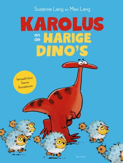 Karolus en de harige dino's, Suzanne Lang - Gebonden - 9789000403639