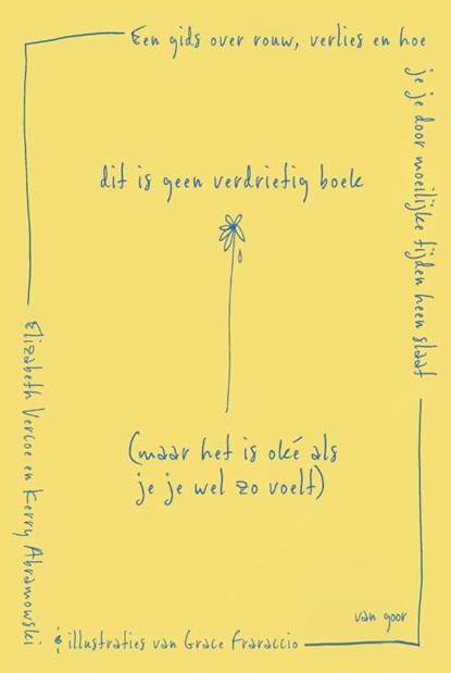 Dit is geen verdrietig boek (maar het is oké als je je wel zo voelt), Elizabeth Vercoe - Gebonden - 9789000403882