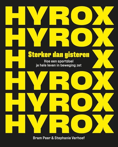 HYROX. Sterker dan gisteren, Stephanie Verhoef ; Bram Peer - Paperback - 9789000403905