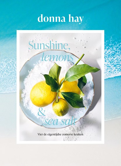 Sunshine, lemons & seasalt, Donna Hay - Gebonden - 9789000404445