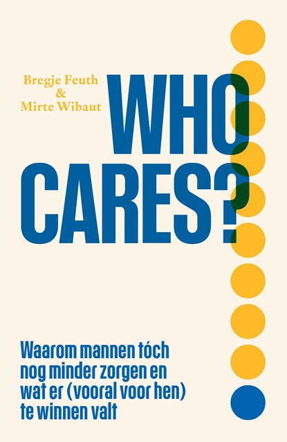 Who cares?, Mirte Wibaut ; Bregje Feuth - Ebook - 9789000404490