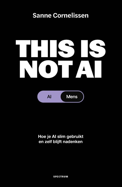 This is not AI, Sanne Cornelissen - Ebook - 9789000404599
