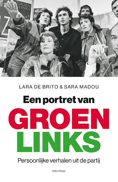Een portret van GroenLinks, Lara de Brito ; Sara Madou - Ebook - 9789000404773