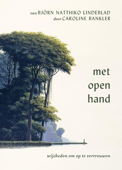 Met open hand, Björn Natthiko Lindeblad - Gebonden - 9789000405305