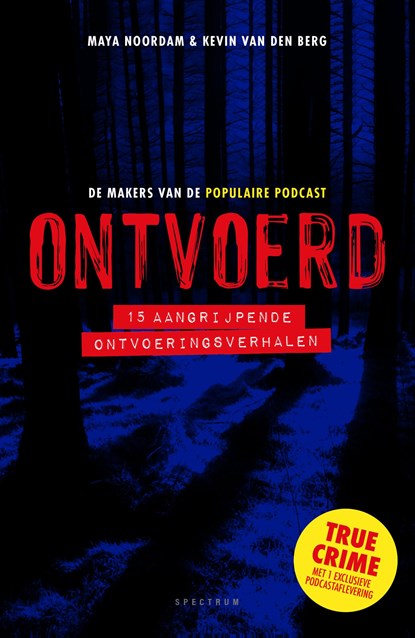 Ontvoerd, Maya Noordam ; Kevin van den Berg - Ebook - 9789000405404