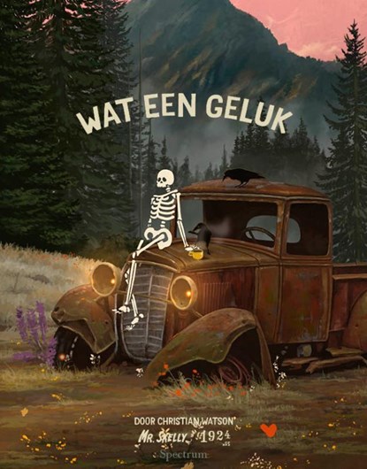 Wat een geluk, Christian Watson ; Mr Skelly - Gebonden - 9789000405886