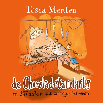 De chocoladetandarts, Tosca Menten - Luisterboek MP3 - 9789000405923