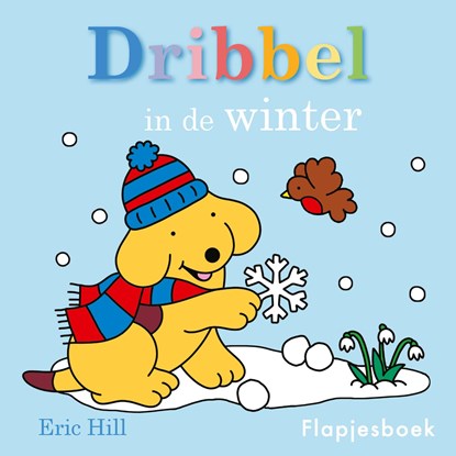 Dribbel in de winter, Eric Hill - Gebonden - 9789000406258
