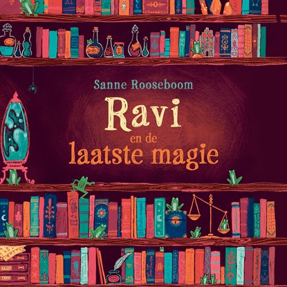 Ravi en de laatste magie, Sanne Rooseboom - Luisterboek MP3 - 9789000406326