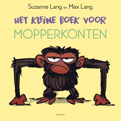 Het kleine boek voor mopperkonten, Suzanne Lang - Gebonden - 9789000406975