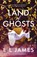 Land of Ghosts, EL James - Paperback - 9789000408092