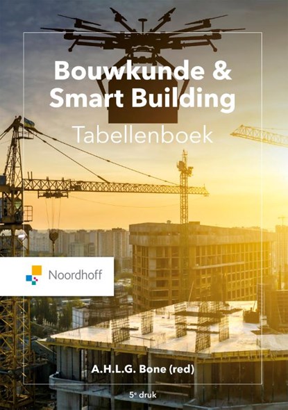 Bouwkunde & Smart Building Tabellenboek, Ad Bone - Paperback - 9789001015954