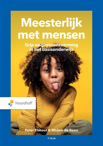 Meesterlijk met mensen, Mirjam de Roon ; Peter Elshout - Paperback - 9789001022723