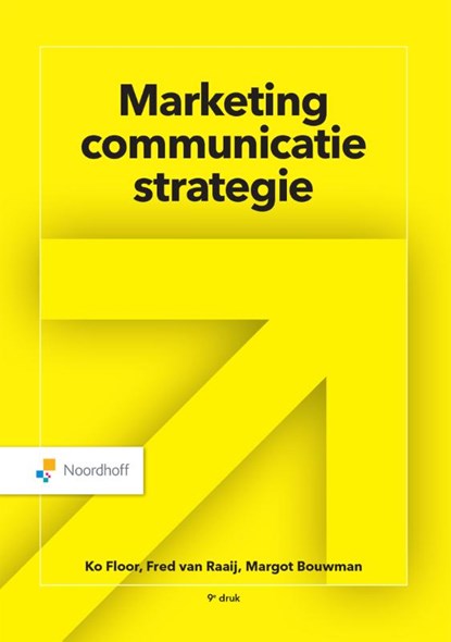 Marketingcommunicatiestrategie, Ko Floor ; Fred van Raaij ; Margot Bouwman - Gebonden - 9789001022754