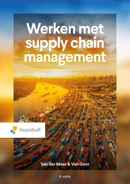 Werken met supply chain management, Caroline van der Meer ; Ad van Goor - Paperback - 9789001023287