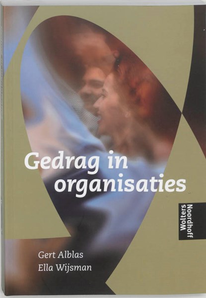 Gedrag in organisaties, ALBLAS, G.  & WIJSMAN, Ella - Paperback - 9789001032098