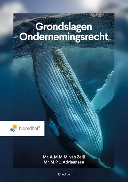 Grondslagen Ondernemingsrecht, Mr. A. M. M. M. van Zeijl ; Mr. M. P. L. Adriaansen - Paperback - 9789001033583