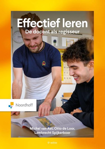 Effectief leren, Michel van Ast ; Otto de Loor ; Lambrecht Spijkerboer - Paperback - 9789001034337