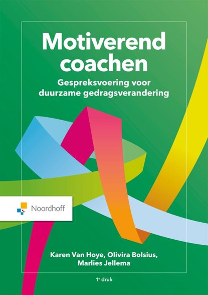 Motiverend coachen, Karen van Hoye ; Olivira Bolsius ; Marlies Jellema - Paperback - 9789001034375
