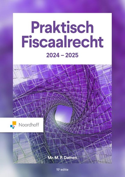 Praktisch Fiscaalrecht 2024-2025 Hoofdboek, Mr. M.P. Damen - Paperback - 9789001043988