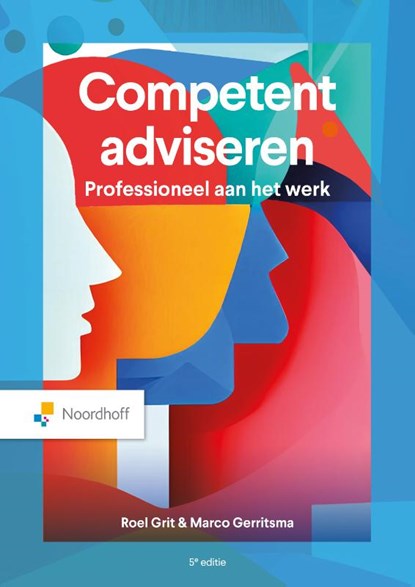 Competent adviseren, Roel Grit ; Marco Gerritsma - Paperback - 9789001044480