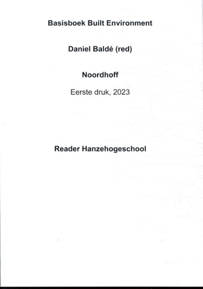 Built Environment - BOM Hanzehogeschool, Daniel Baldé - Paperback - 9789001044848