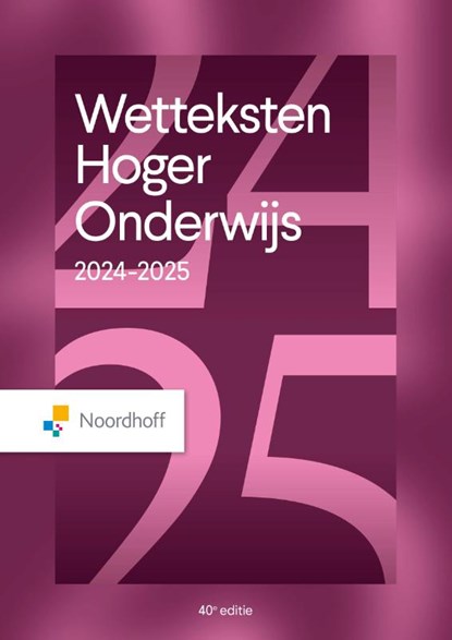 Wetteksten Hoger Onderwijs 2024-2025, Redactieraad - Paperback - 9789001045579