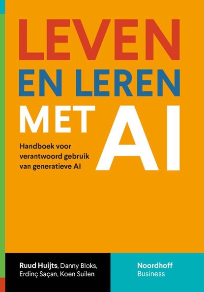 Leven en leren met AI, R. Huijts ; D. Bloks ; E. Saçan ; K. Suilen - Paperback - 9789001053420