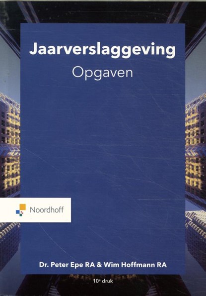 Jaarverslaggeving opgaven, Peter Epe - Paperback - 9789001079000