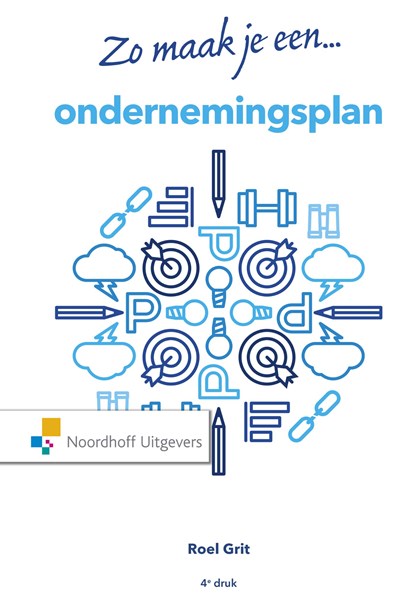 Zo maak je een ondernemingsplan, Roel Grit - Ebook - 9789001120412
