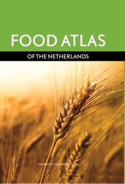 Food atlas of the Netherlands, Henk Leenaers ; Henk Donkers - Gebonden - 9789001122508