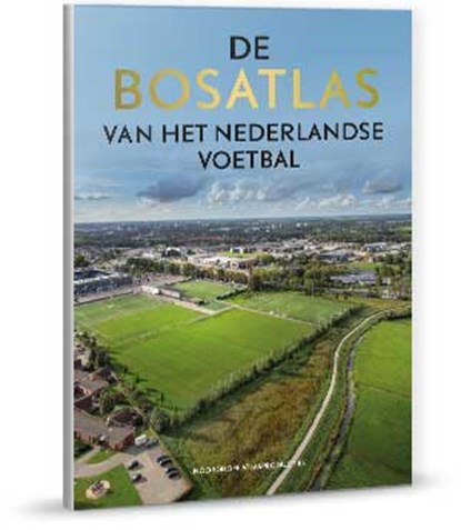 Bosatlas van het Nederlandse voetbal, niet bekend - Gebonden - 9789001123048