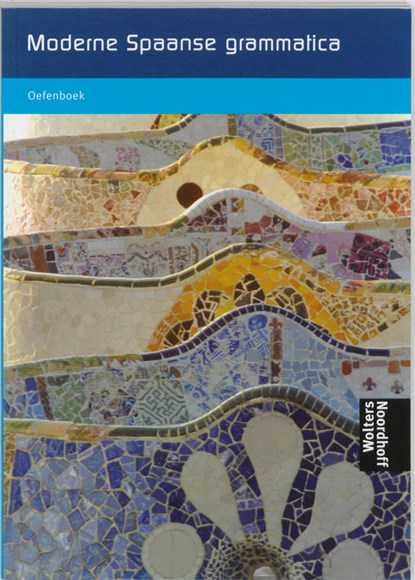 Moderne Spaanse grammatica Oefenboek, J. Hallebeek ; A. van Bommel ; Abdulwahid van Bommel ; K. van Esch - Paperback - 9789001139377