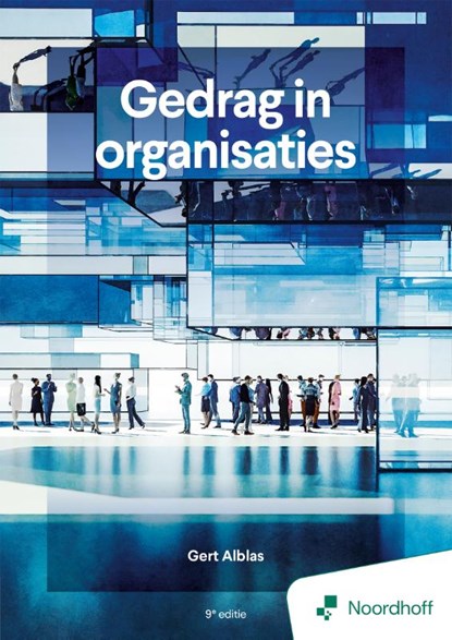 Gedrag in organisaties - 9e editie, Gert Alblas - Paperback - 9789001194932