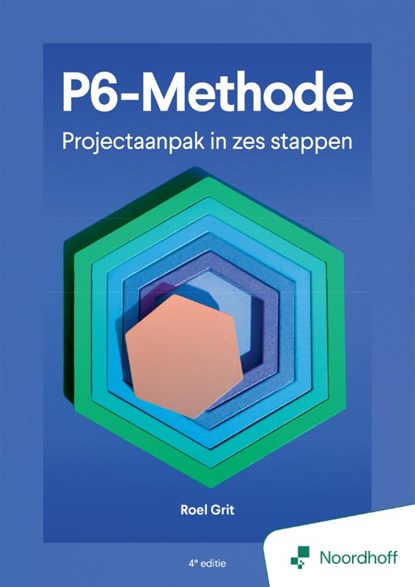 Projectaanpak in zes stappen, Roel Grit - Paperback - 9789001194994
